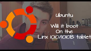 Will it boot  UbuntuLinux on Linx 1010 [upl. by Melodee]