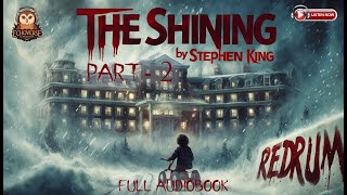 Stephen Kings The Shining  Part2  Full Audiobook [upl. by Sutit]