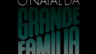 O Natal da Grande Família  1987 [upl. by Gaves]