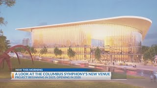 Columbus Symphony new venue project beginning in 2025 [upl. by Forelli]