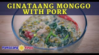 How to Cook Ginataang Monggo with Pork Recipe [upl. by Mccourt460]