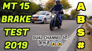 YAMAHA MT 15 BRAKING TEST 2019 INDIAN VERSION  MT 15 ABS TEST 2019 [upl. by Elleiram]