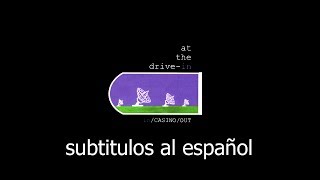 At the drive in lopsided subtitulos al español [upl. by Hpesoy249]