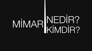 MİMAR NEDİR KİMDİR [upl. by Iemaj]