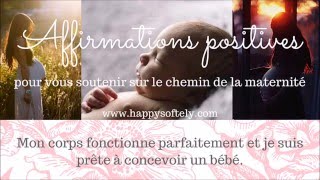 20 affirmations pour concevoir un bébé avec succès ♡ [upl. by Margetts]