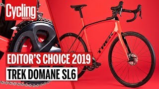 Trek Domane SL6 Review  Editors Choice 2019  Cycling Weekly [upl. by Jacquenette]