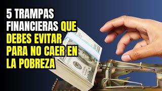 Trampas Financieras que Están Vaciando tu Billetera y Cómo Evitarlas [upl. by Notnirb]