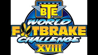 Saturday Race Announcements  BTE World Footbrake Challenge XVIII [upl. by Ahgiela]