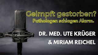 Geimpft gestorben Pathologen schlagen Alarm Mit Dr Ute Krüger [upl. by Yorgerg462]