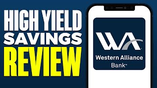 Western Alliance Bank High Yield Savings Review 2024 [upl. by Lavinie]