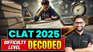 CLAT 2025 Difficulty Level Decoded Will CLAT 2025 be Easy or Difficult [upl. by Lebanna281]