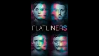 Flatliners 2017  Opening [upl. by Atil995]