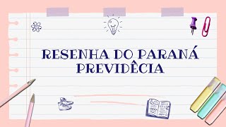 RESENHA DO EDITAL DO PARANÁ PREVIDÊNCIA [upl. by Leinto546]