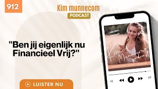 quotBen Jij Eigenlijk Nu Financieel Vrijquot 912 [upl. by Suryc947]