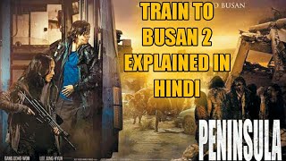 Peninsula Movie Explained in Hindi  Peninsula Movie Explanation in Hindi  Train to busan 2 Ending [upl. by Sedgewick765]