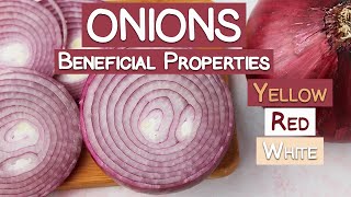 Onions and Their Beneficial Properties  Yellow Red amp White [upl. by Joelie]