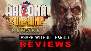 Arizona Sunshine Remake  PSVR2 REVIEW [upl. by Gennaro]