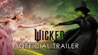 Wicked  Official Trailer [upl. by Elleined752]