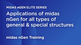 02 Case Study Applications of midas nGen for all types of general and special structures [upl. by Esra]