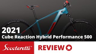 Cube Reaction Hybrid Performance 500 Review  2021 Electric Mountain Bike  Scooteretti Canada amp USA [upl. by Yrailih103]