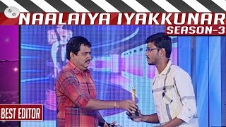 Best Editor Sharath Jyothi  Naalaiya Iyakkunar 3 Grand Finale [upl. by Aloibaf]