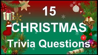 15 Christmas Trivia Questions 🎄 Trivia Questions amp Answers [upl. by Nahtaneoj916]