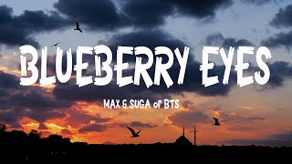 MAX amp SUGA of BTS  Blueberry Eyes Lyrics [upl. by Mariano]