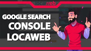 Como Adicionar o site WordPress da Locaweb no Google Search Console Rápido e Fácil 2022 [upl. by Furey880]