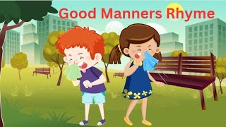 good manners song  nursery rhymes and poems  cartoon rhymes  kids songs  good manners rhyme [upl. by Lind130]