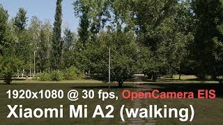 Xiaomi Mi A2  Full HD 1920x1080 30 fps OpenCamera EIS camera video sample [upl. by Itoc]