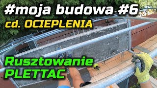 mojabudowa 6 cd ocieplenia  rusztowanie plettac [upl. by Brig]