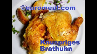 Knuspriges Brathuhn aus dem Backofen  euromealcom [upl. by Noman]