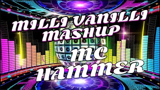 Milli Vanilli x MC Hammer Mashup quotGirl Im Gonna Miss Youquot  Showroom Partners Entertainment [upl. by Merlin610]