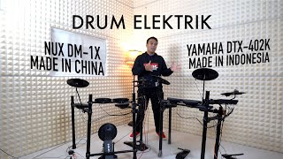 DRUM ELEKTRIK MURAH NUX DM1X VS YAMAHA DTX 402K [upl. by Vivica]