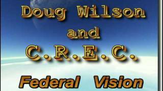 Cornelius Van Til and Federal Vision 2 [upl. by Nickles118]