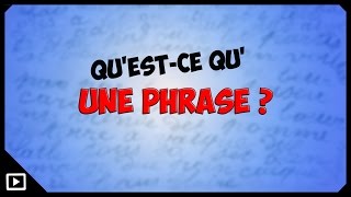 Quest ce quune phrase [upl. by Anhcar291]