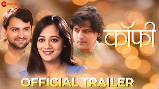 Coffee  Official Trailer  Siddharth Chandekar Spruha Joshi Kashyap Parulekar Mohan Joshi [upl. by Norreht]