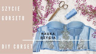 Szycie Gorsetu I DIY I Sewing Corset Tutorial [upl. by Dallon]