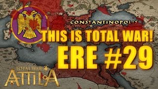 THIS IS TOTAL WAR ATTILA  EASTERN ROMAN EMPIRE 29 [upl. by Phiona355]