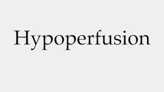 How to Pronounce Hypoperfusion [upl. by Sire]