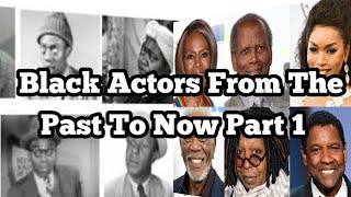 Black Hollywood Stars Of Movies and TV From The Past 100 Years Part 1 [upl. by Cinnamon]