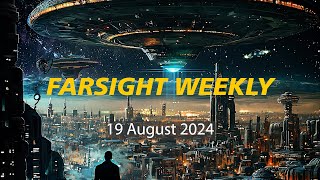 Farsight Weekly  19 August 2024 with Yeme Commentary [upl. by Tani860]