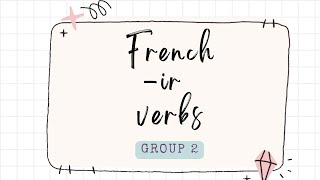 French ir Verbs Group 2 Present Tense Conjugation and Pronunciation Verbes 2ème groupe présent [upl. by Elyr]