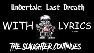 quotThe Slaughter Continues epicifiedquot WITH LYRICS [upl. by Lois478]