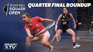 Squash CIB Black Ball Womens Open 2020  Quarter Final Roundup [upl. by Jeannie103]