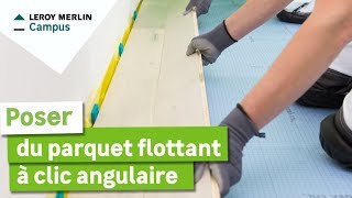 Comment poser du parquet flottant à clic angulaire 2 personnes  Leroy Merlin [upl. by Euqinemod]