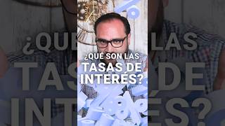 ¿Qué son las tasas de interés [upl. by Nette]