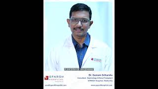 SPARSH Hospital  Yelahanka  Early Detection amp Management of Chronic Kidney Disease  DrSriharsha [upl. by Nadya]