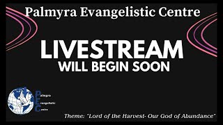 Palmyra Evangelistic Centre Sunday Morning Worship Service 29924 [upl. by Ecylahs357]