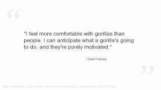 Dian Fossey Quotes [upl. by Good709]